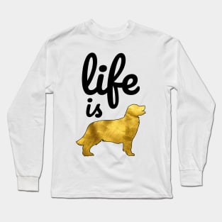 Golden Retriever Dog Gift Shirt Life Is Golden Long Sleeve T-Shirt